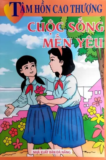 Tâm hồn cao thượng: Cuộc sống mến yêu