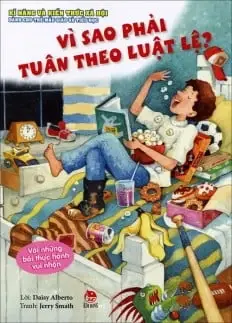 Vì sao phải tuân theo luật lệ?