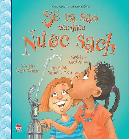 Sẽ ra sao nếu thiếu nước sạch?