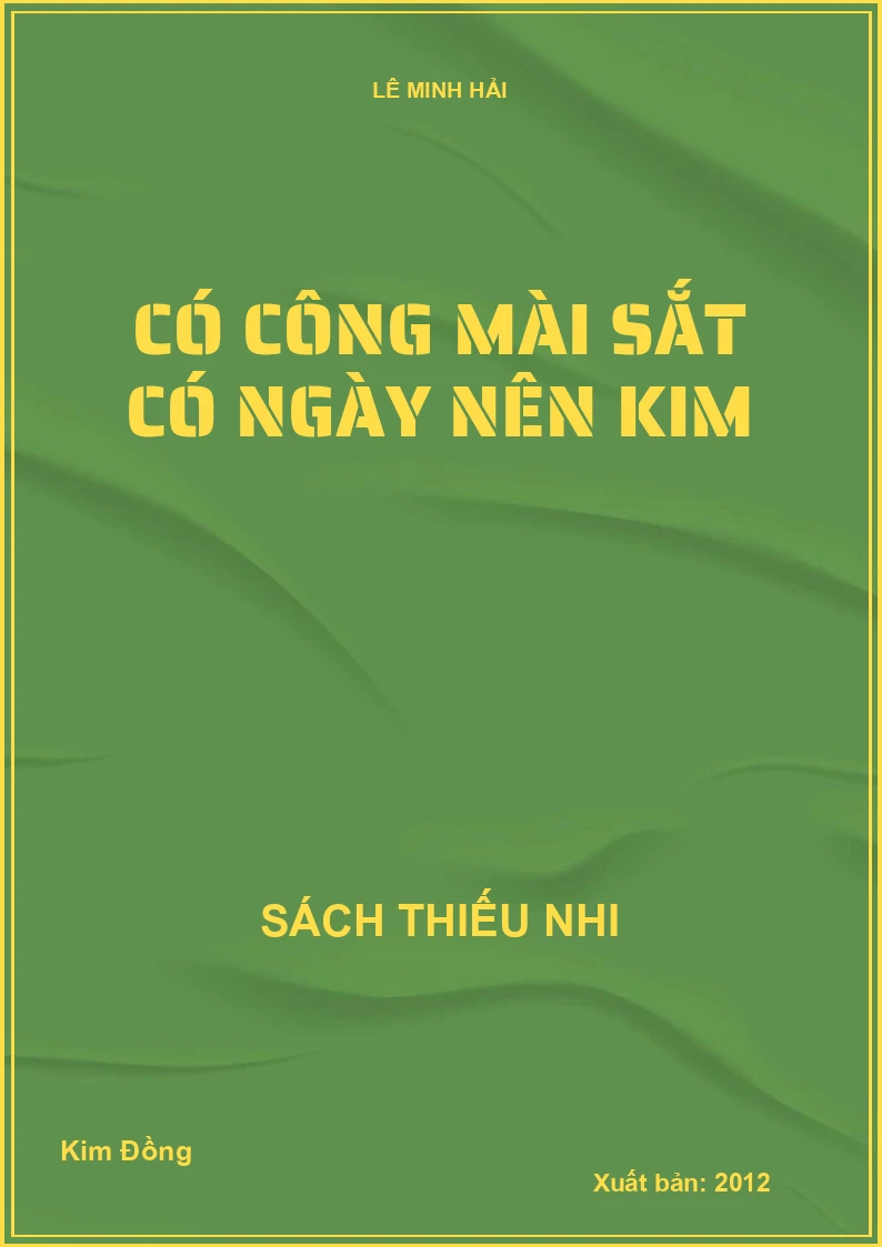 Có công mài sắt có ngày nên kim