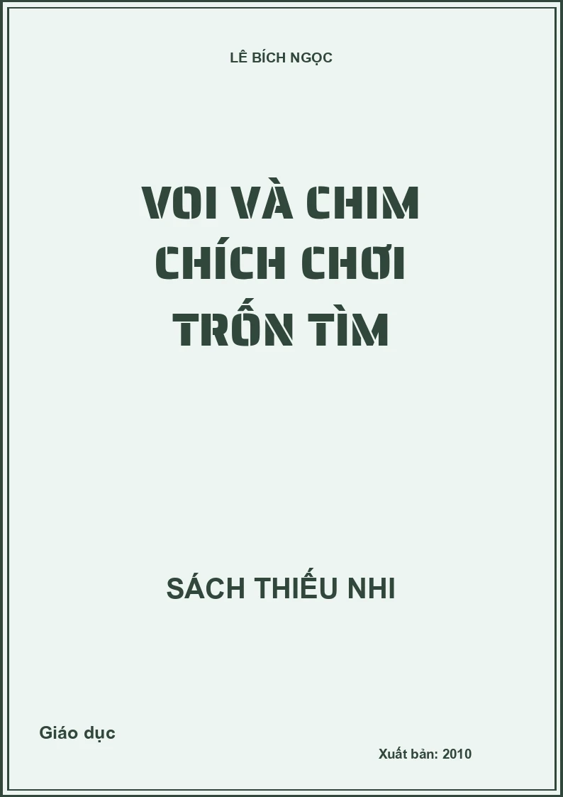 Voi và chim chích chơi trốn tìm