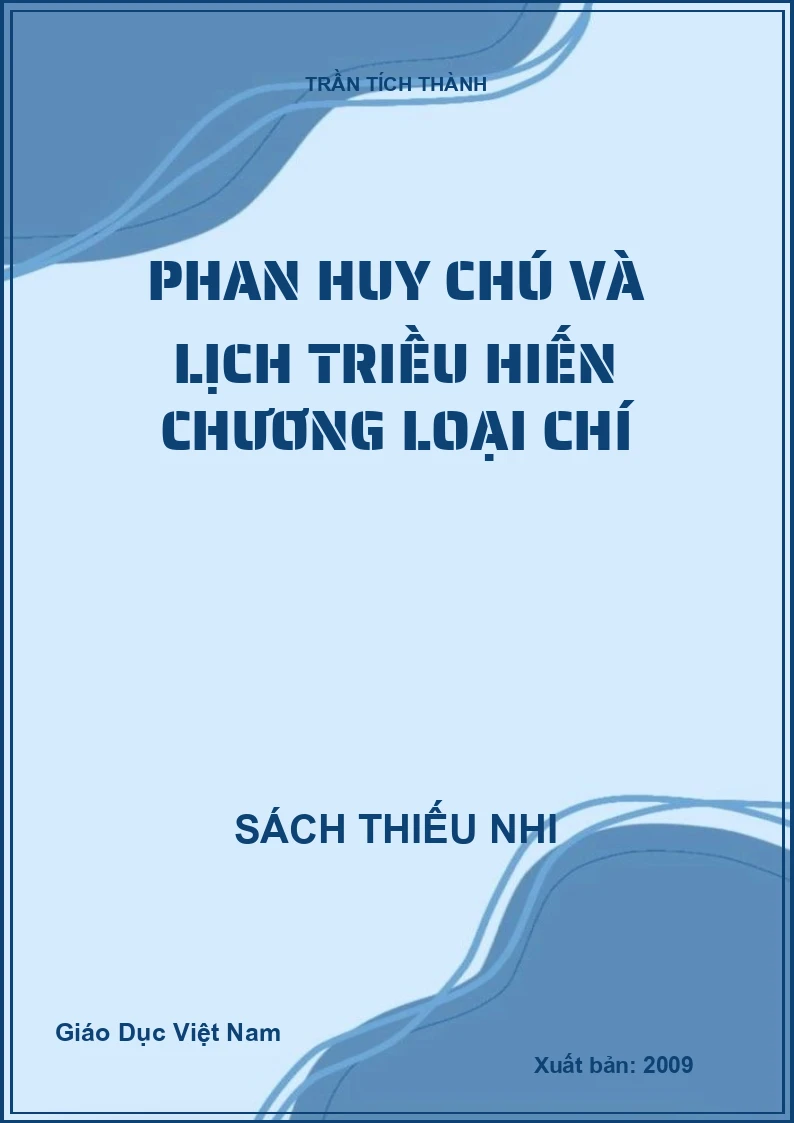 Phan Huy Chú và lịch triều hiến chương loại chí