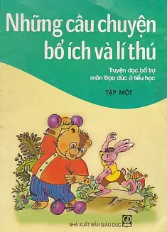 Những câu chuyện bổ ích và lí thú. T.1