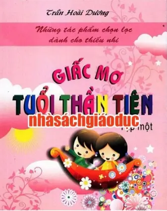 Giấc mơ tuổi thần tiên. T.1