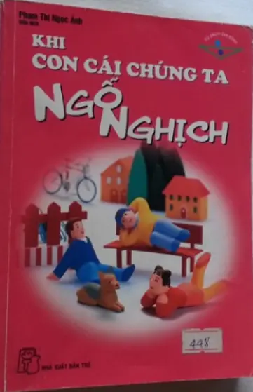 Khi con cái chúng ta ngỗ nghịch