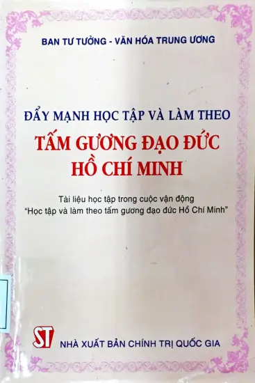Đẩy mạnh học tập và làm theo tấm gương đạo đức Hồ Chí Minh