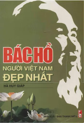 Bác Hồ Người Việt Nam đẹp nhất
