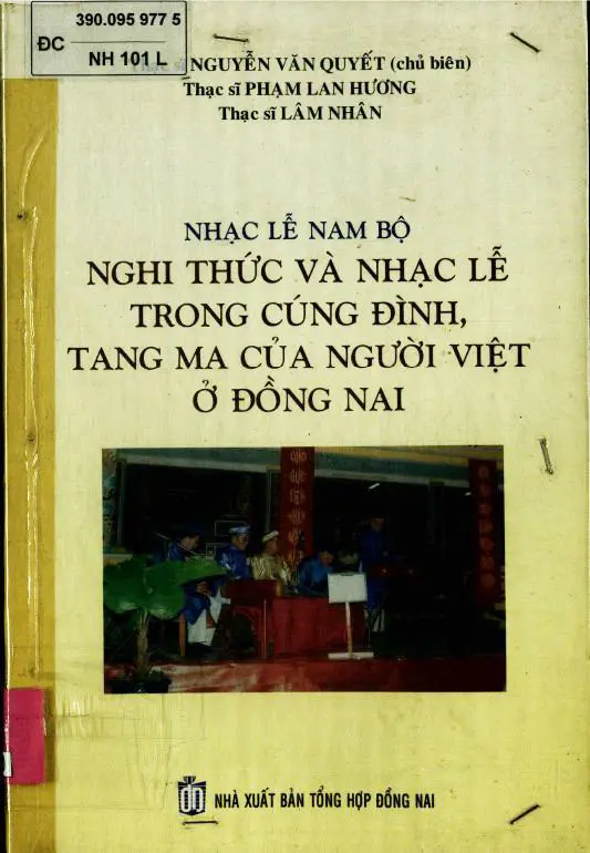 Nhạc lễ Nam Bộ nghi thức và nhạc lễ trong cúng đình, tang ma của người Việt ở Đồng Nai