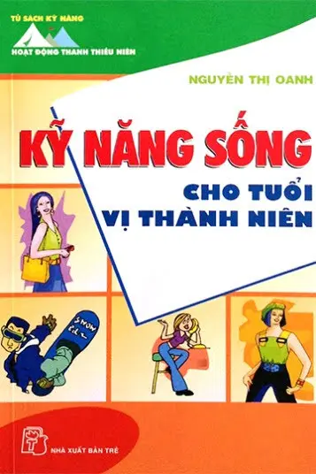 Kỹ năng sống cho tuổi vị thành niên