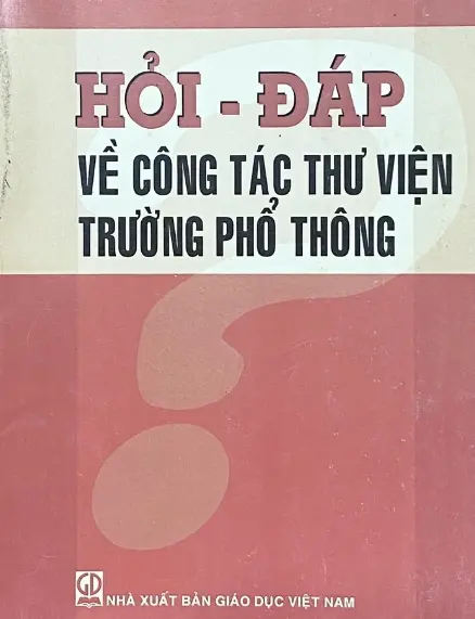 Hỏi - Đáp về công tác thư viện trường phổ thông