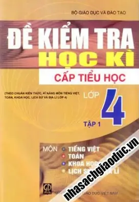 Đề kiểm tra học kì cấp tiểu học lớp 4. T.1