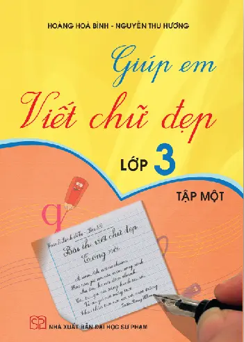 Giúp em Viết chữ đẹp lớp 3. T.1