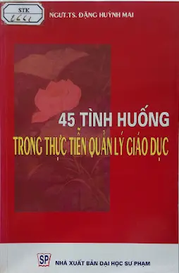 45 tình huống trong thực tiễn quản lý giáo dục