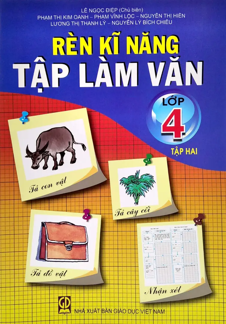 Rèn kĩ năng Tập làm văn lớp 4. T.2