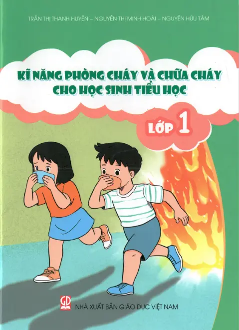 Kĩ năng phòng cháy và chữa cháy cho học sinh tiểu học lớp 1