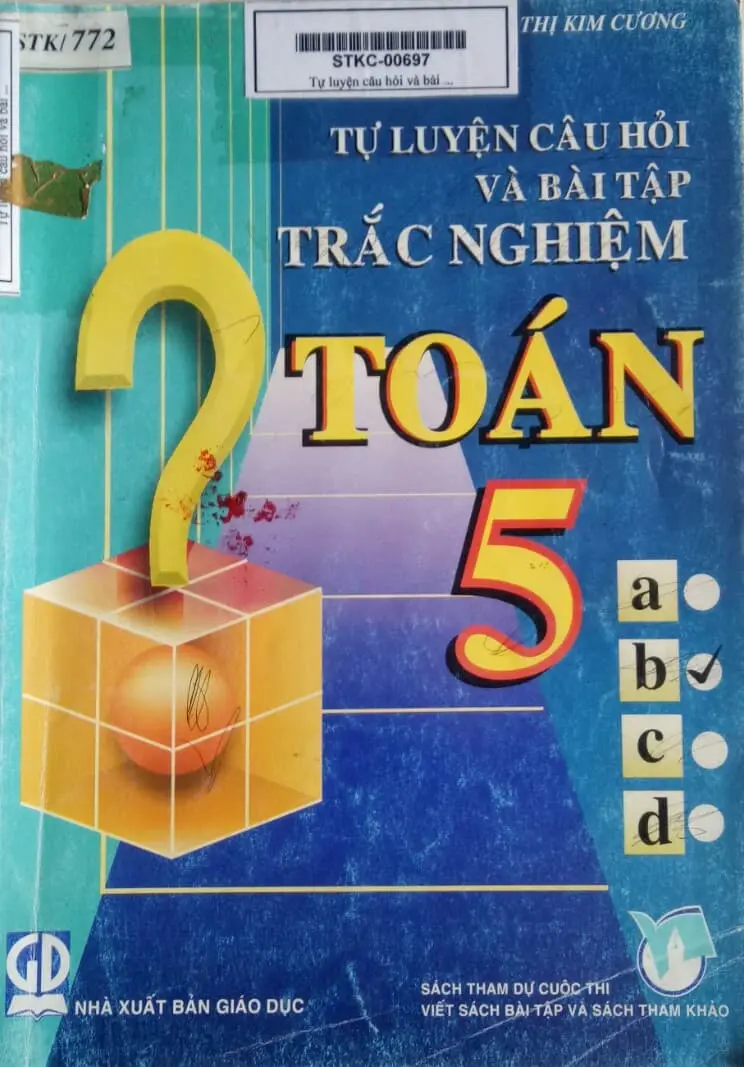 Tự luyện câu hỏi và bài tập trắc nghiệm toán 5