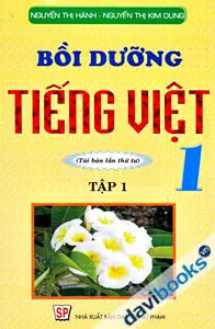 Bồi dưỡng tiếng Việt 1. T.1