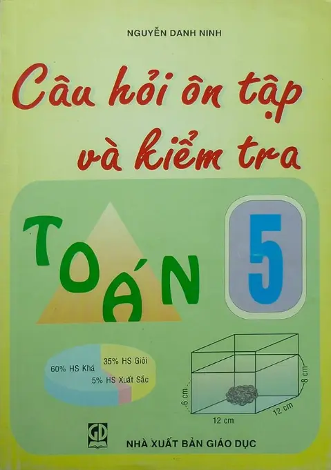 Câu hỏi ôn tập và kiểm tra toán 5