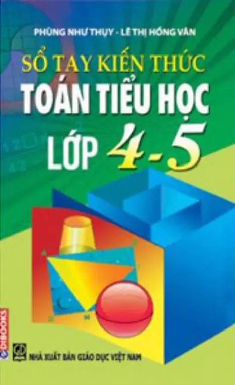 Sổ tay kiến thức toán tiểu học lớp 4-5