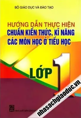 Hướng dẫn thực hiện chuẩn kiến thức, kĩ năng các môn học ở tiểu học lớp 1