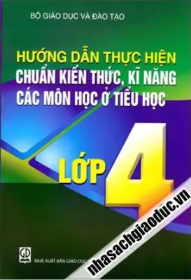 Hướng dẫn thực hiện chuẩn kiến thức kĩ năng các môn học ở tiểu học lớp 4