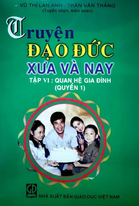 Truyện đạo đức xưa và nay. T.6, Q.1: Quan hệ gia đình