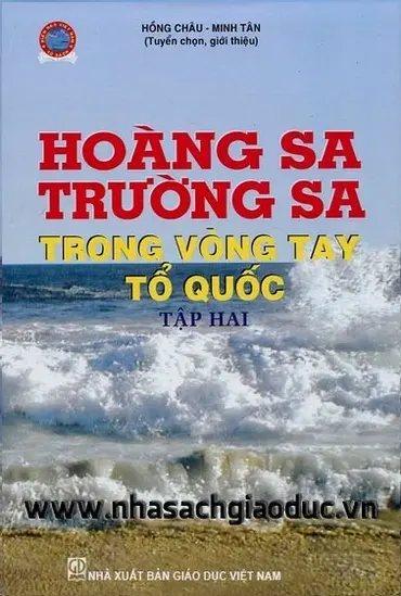 Hoàng Sa, Trường Sa trong vòng tay Tổ quốc. T.2