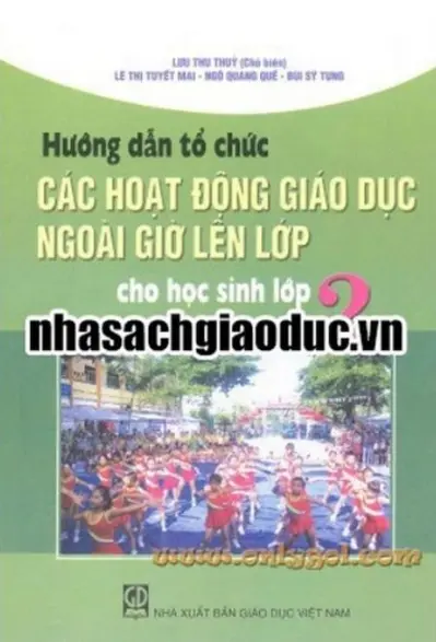 Hướng dẫn tổ chức các hoạt động giáo dục ngoài giờ lên lớp cho học sinh lớp 2