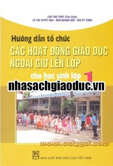 Hướng dẫn tổ chức các hoạt động giáo dục ngoài giờ lên lớp cho học sinh lớp 1
