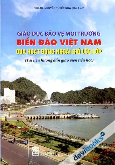 Giáo dục bảo vệ môi trường biển đảo Việt Nam qua hoạt động ngoài giờ lên lớp