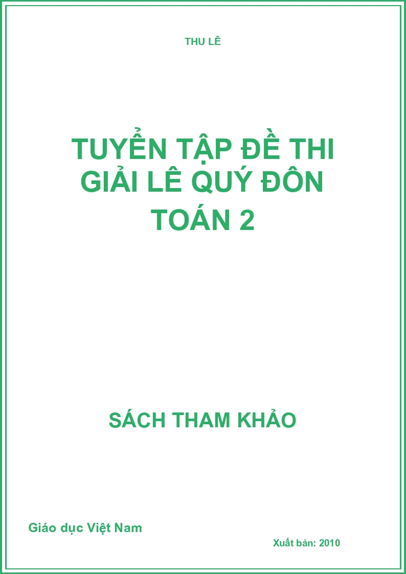 Tuyển tập đề thi giải Lê Quý Đôn Toán 2