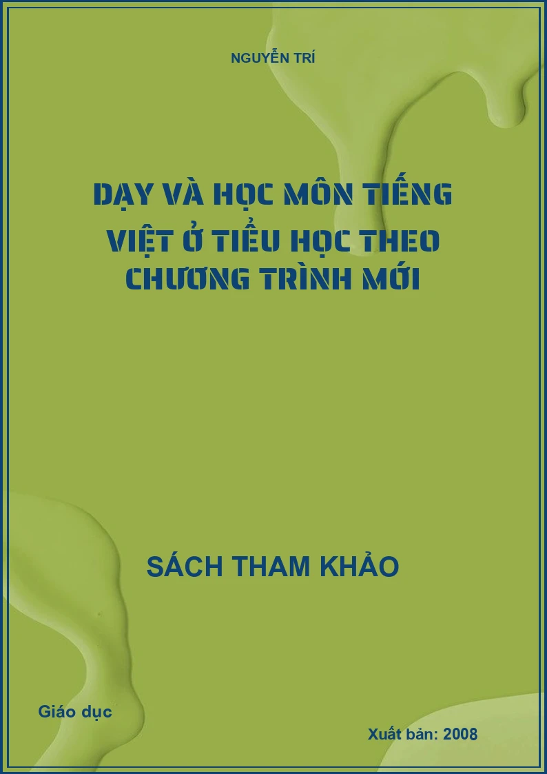 Dạy và học môn tiếng Việt ở tiểu học theo chương trình mới
