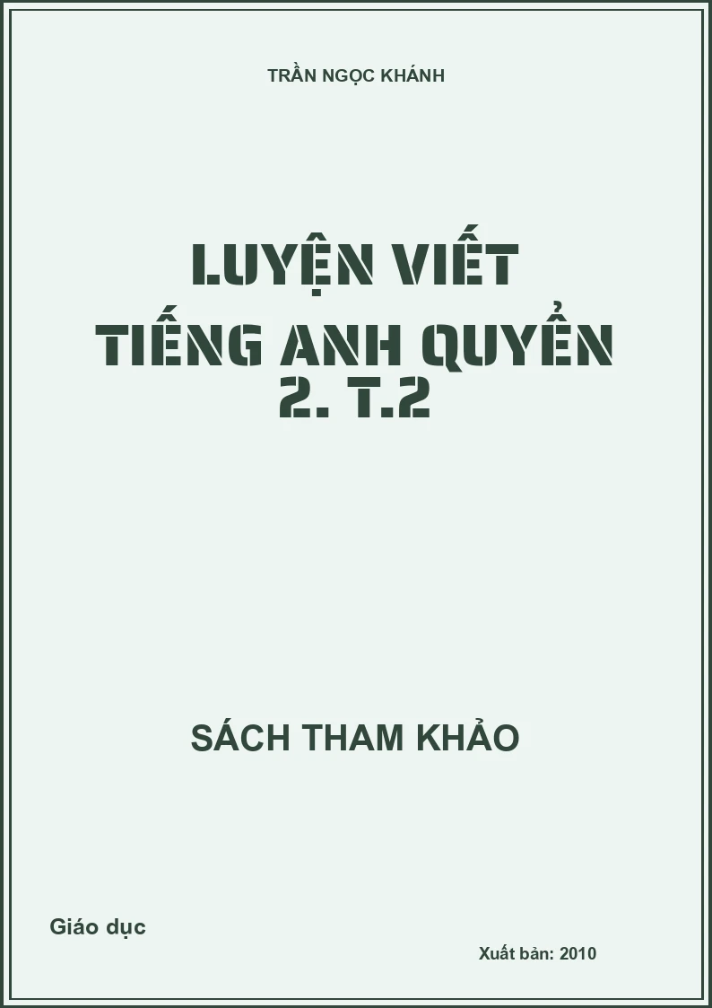 Luyện viết Tiếng Anh quyển 2. T.2