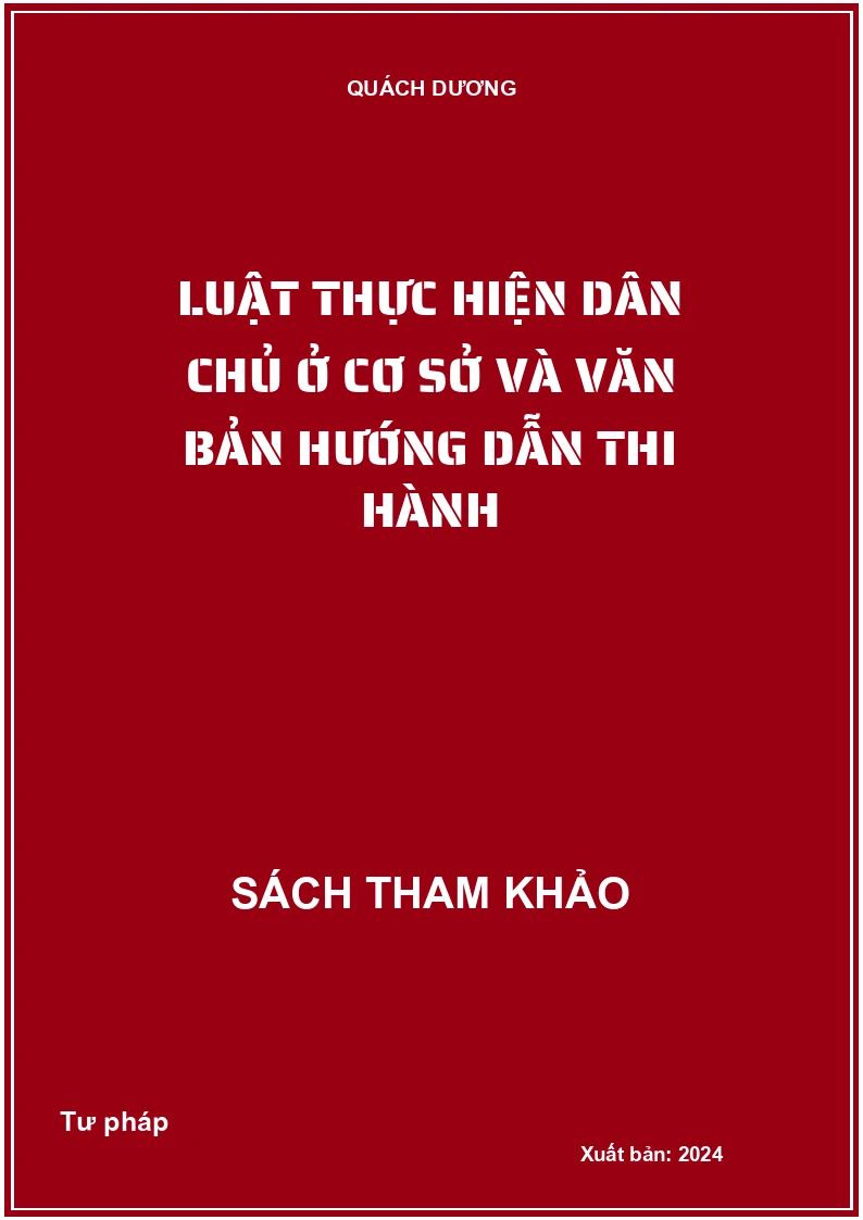 Luật Thực hiện dân chủ ở cơ sở và văn bản hướng dẫn thi hành