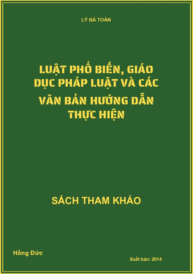 Luật phổ biến, giáo dục pháp luật và các văn bản hướng dẫn thực hiện