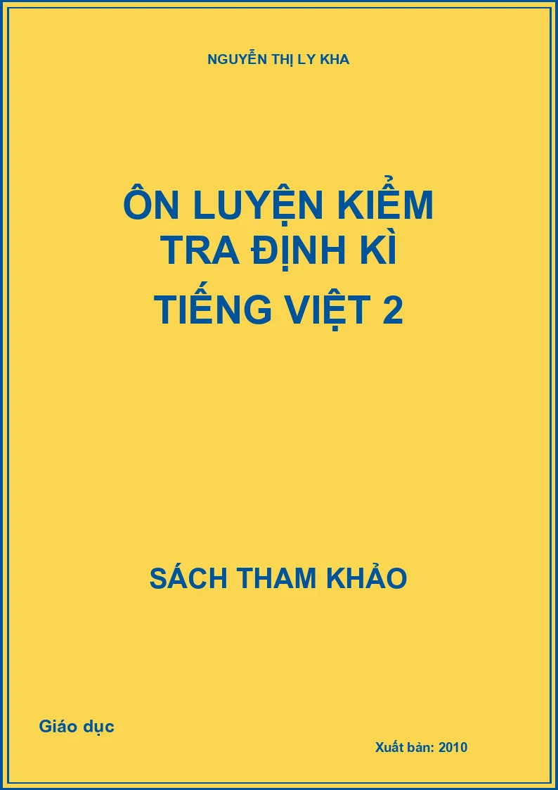 Ôn luyện kiểm tra định kì tiếng việt 2