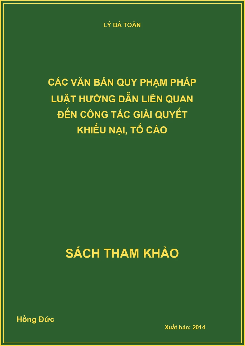 Các văn bản quy phạm pháp luật hướng dẫn liên quan đến công tác giải quyết khiếu nại, tố cáo