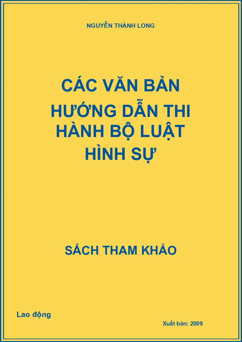 Các văn bản hướng dẫn thi hành Bộ luật Hình sự