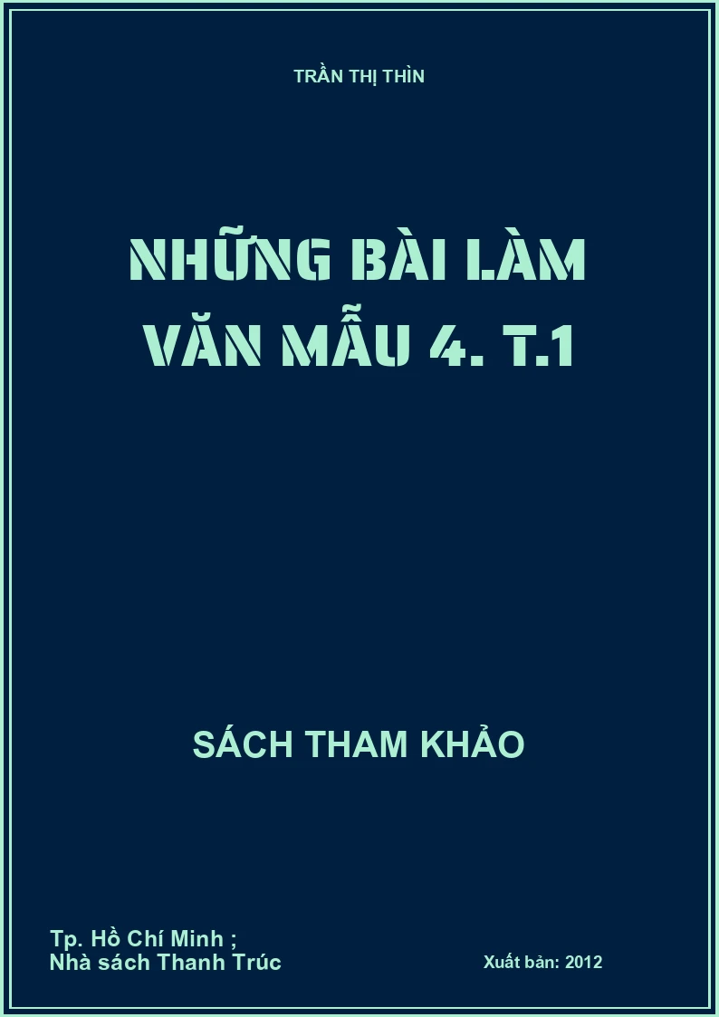 Những bài làm văn mẫu 4. T.1