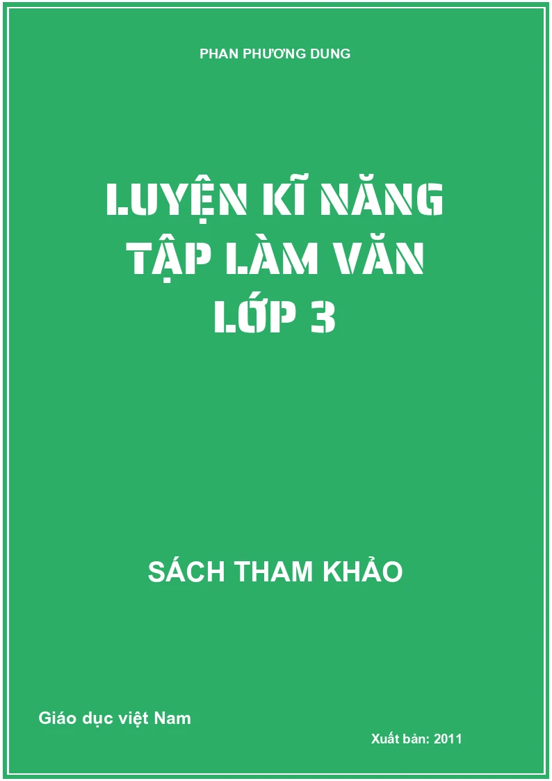 Luyện kĩ năng tập làm văn lớp 3