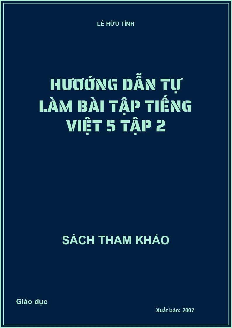 Hướng dẫn tự làm bài tập tiếng việt 5 tập 2