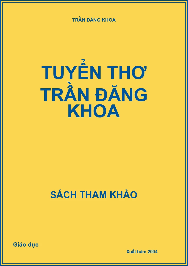 Tuyển thơ Trần Đăng Khoa