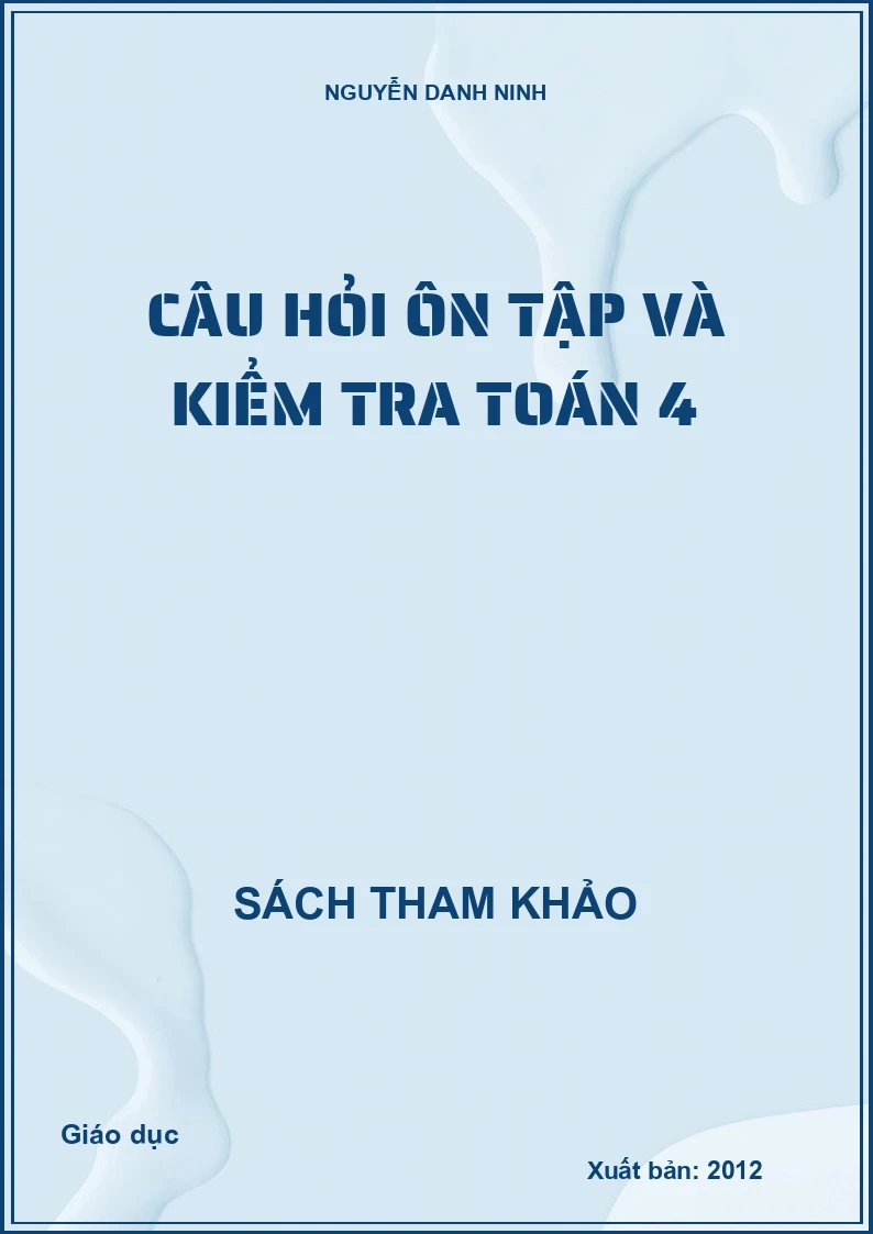 Câu hỏi ôn tập và kiểm tra toán 4