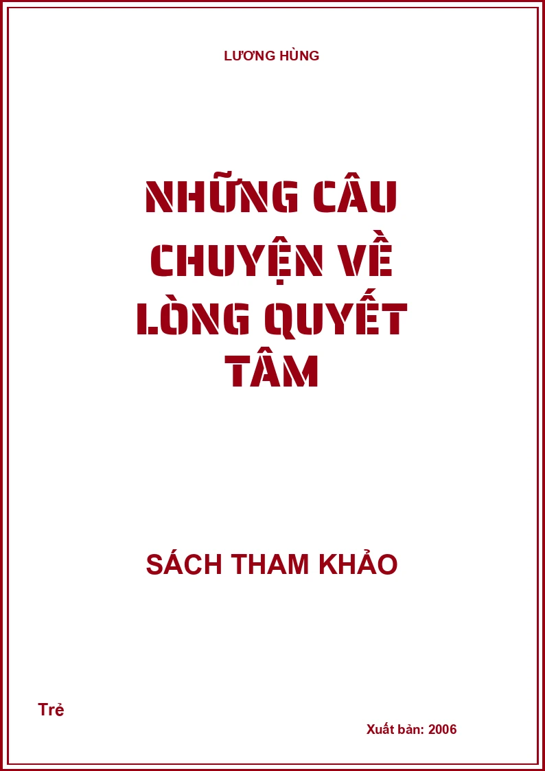Những câu chuyện về lòng quyết tâm