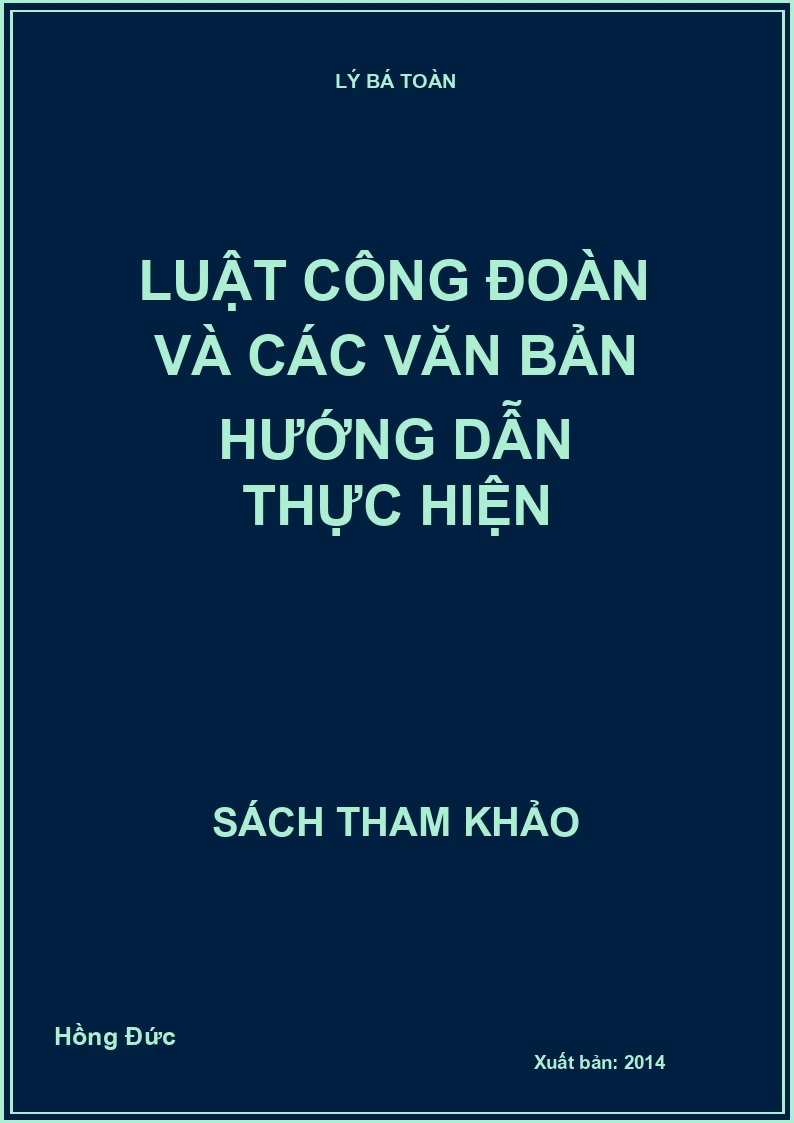 Luật công đoàn và các văn bản hướng dẫn thực hiện