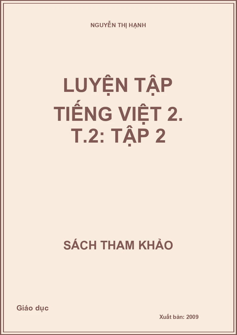 Luyện tập tiếng Việt 2. T.2: TẬP 2