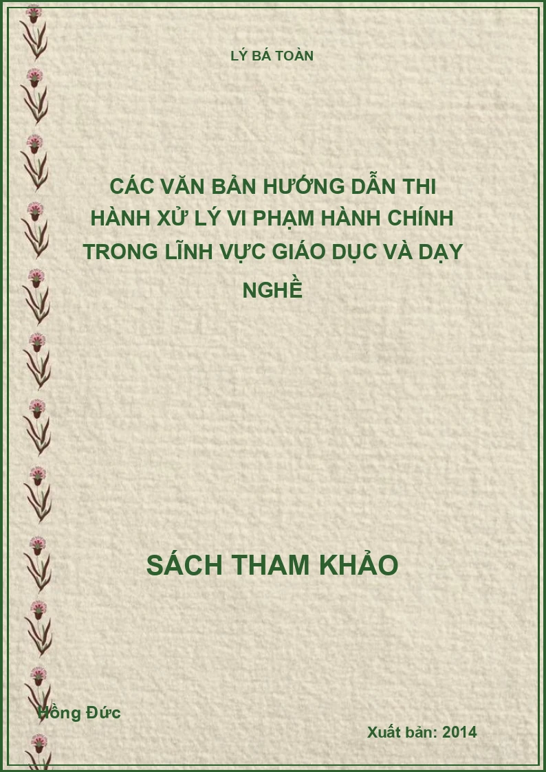 Các văn bản hướng dẫn thi hành xử lý vi phạm hành chính trong lĩnh vực giáo dục và dạy nghề