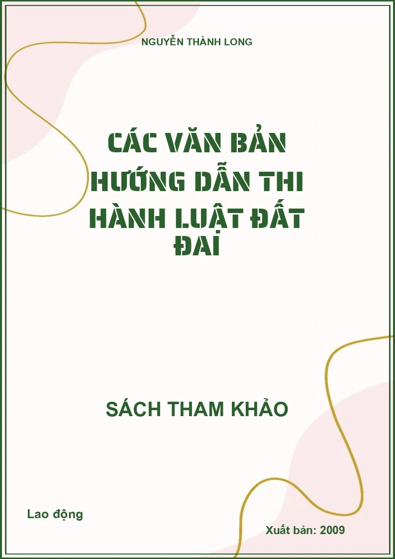 Các văn bản hướng dẫn thi hành Luật Đất đai