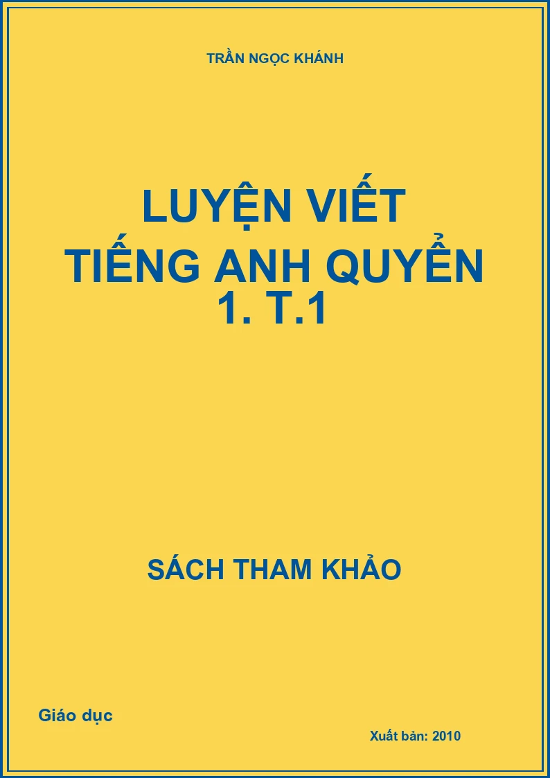 Luyện viết Tiếng Anh quyển 1. T.1