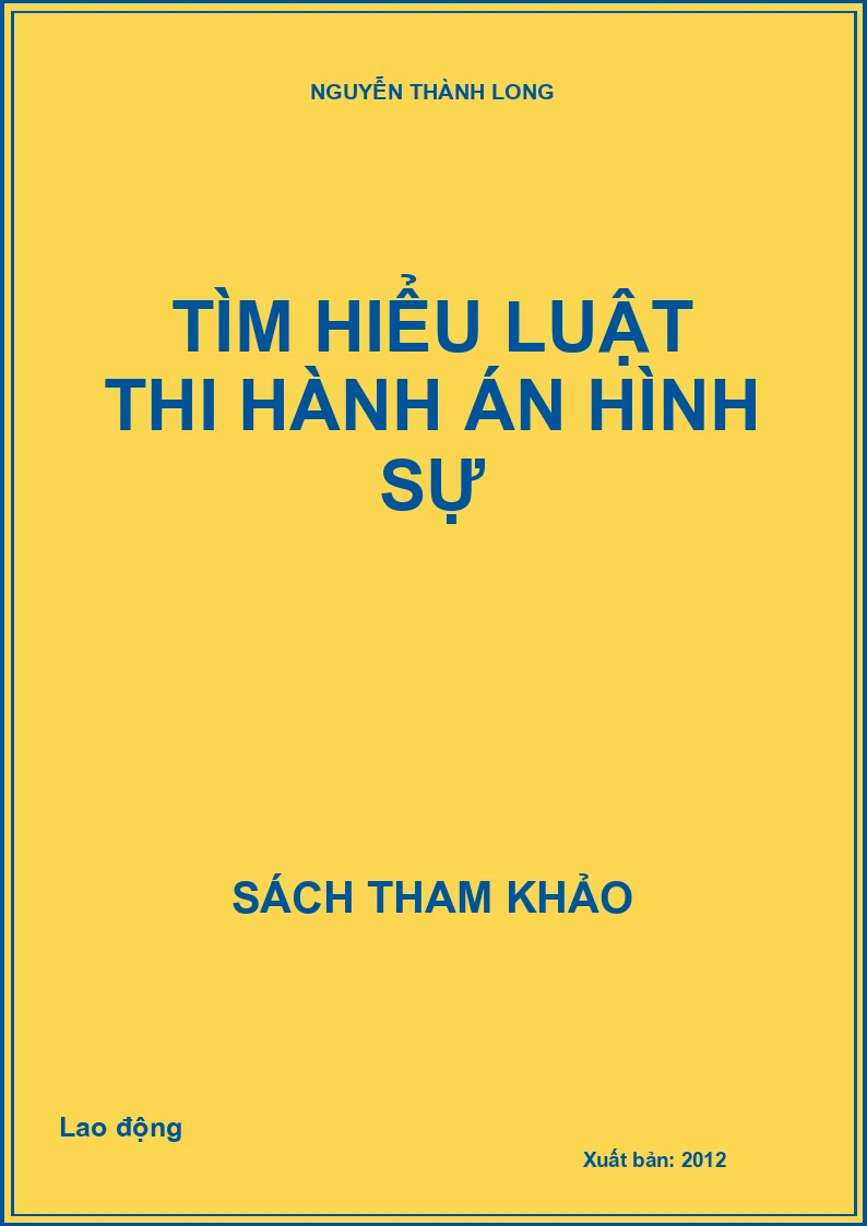 Tìm hiểu luật thi hành án hình sự